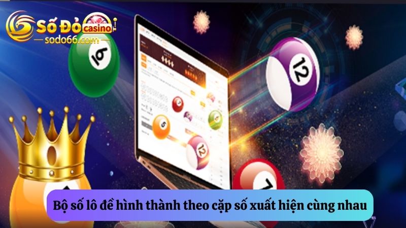  cặp số xuất hiện cùng nhau 