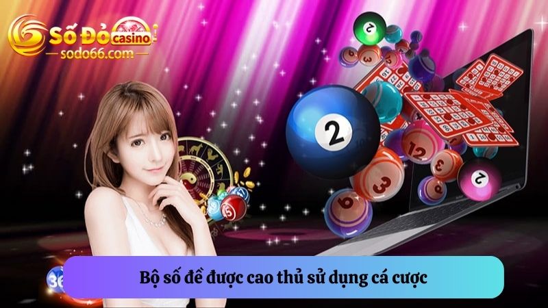  bộ số lô đề từ cao thủ